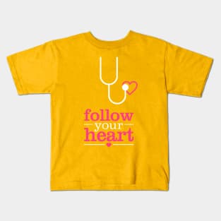 Follow Your Heart T-Shirt Kids T-Shirt